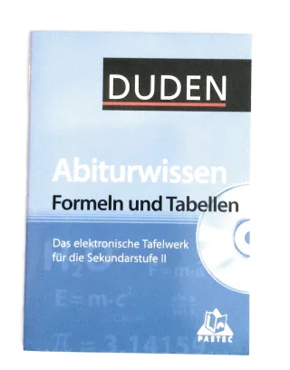 Formeln und Tabellen : das elektronische Tafelwerk für die Sekundarstufe II : Duden Abiturwissen