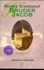 Bruder Jacob oder die Reise zum Paradies. Roman