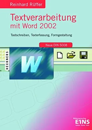 Textverarbeitung mit Word 2002. Gesamtband: Tastschreiben Texterfassung Formgestaltung
