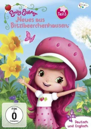 Emily Erdbeer-Neues aus Bitzibeerchenhausen Teil 3