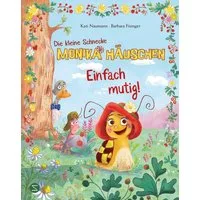 Die kleine Schnecke Monika Häuschen: Einfach mutig! / Kati Naumann