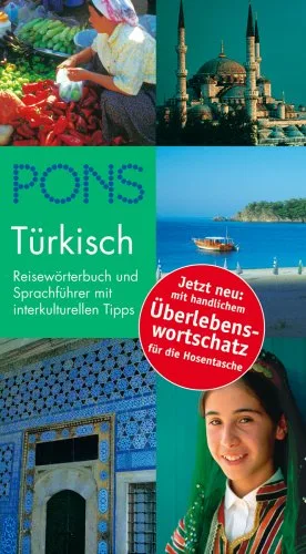 PONS Reisewörterbuch Türkisch mit Überlebenswortschatz: Reisewörterbuch und Sprachführer mit interkulturellen Tipps