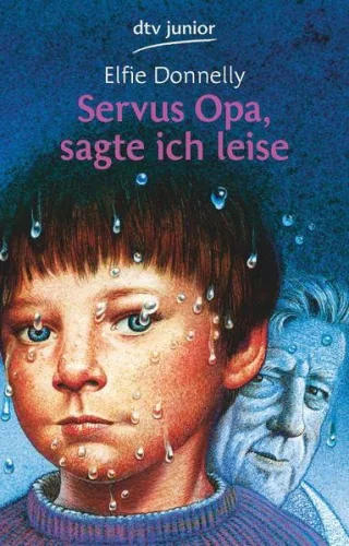 Servus Opa sagte ich leise (dtv junior)