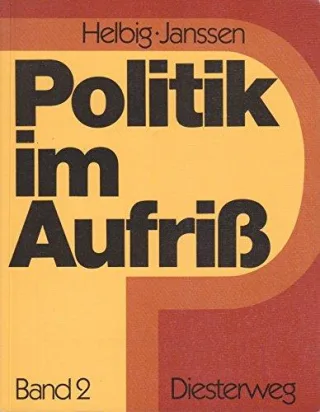 Politik im Aufriß Bd.2 7. und 8. Schuljahr