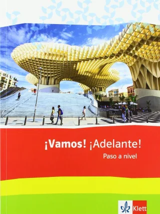 ¡Vamos! ¡Adelante! Paso a nivel: Schülerbuch 3. Lernjahr (3. FS) / 5. Lernjahr (2. FS) (¡Vamos! ¡Adelante! Paso a nivel. Abschlussband Ausgabe 2. / 3. Fremdsprache ab 2016)