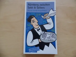 Nürnberg zwischen Sekt & Selters