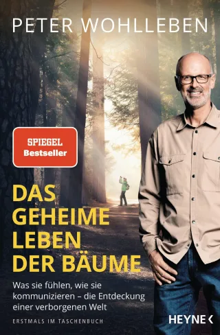 Das geheime Leben der Bäume: Was sie fühlen wie sie kommunizieren ? die Entdeckung einer verborgenen Welt
