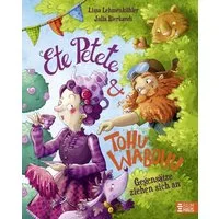 Ete Petete & Tohu Wabohu - Gegensätze ziehen sich an / Lissa Lehmenkühler, Ein fröhliches Bilderbuch in Reimen für Kinder ab 4 Jahren - mit viel Wortwitz ein herrlicher Vorlesespaß