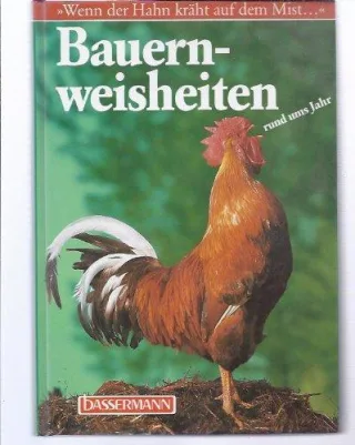Bauernweisheiten rund ums Jahr
