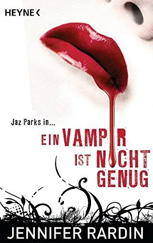 Ein Vampir ist nicht genug: Roman [Taschenbuch] [2009] Rardin Jennifer Lungstrass-Kapfer Charlotte