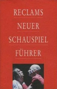 Reclams neuer Schauspielführer. Mit 64 Farbtafeln.