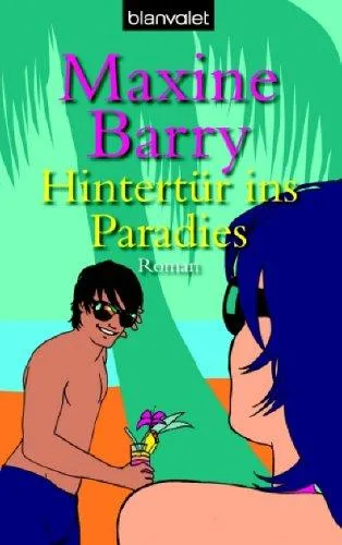 Hintertür ins Paradies: Roman