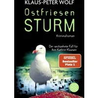 Ostfriesensturm / Klaus-Peter Wolf, Das Original - Die Nummer 1 in der Spannung