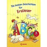Die besten Geschichten für Erstleser / diverse