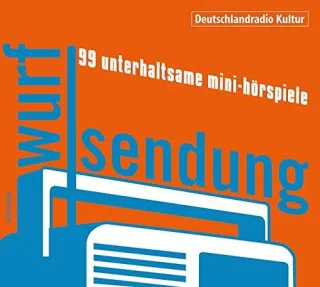 Wurfsendung - 99 unterhaltsame Mini-Hörspiele [Audio CD] [2014] Divers