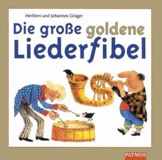 Die große goldene Liederfibel. 2 CDs