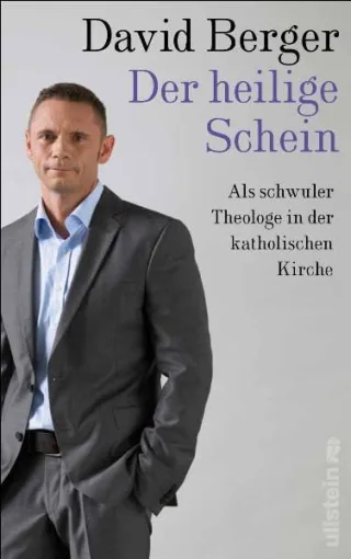 Der heilige Schein: Als schwuler Theologe in der katholischen Kirche [Gebundene Ausgabe] [2010] Berger David