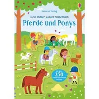 Mein Immer-wieder-Stickerbuch: Pferde und Ponys / Kirsteen Robson, Mit über 250 wiederablösbaren Stickern
