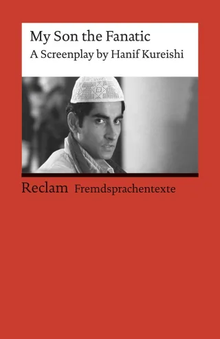 My Son the Fanatic: A Screenplay by Hanif Kureishi. (Fremdsprachentexte) (Reclams Universal-Bibliothek)