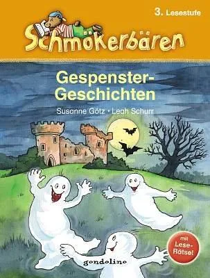 Gespenstergeschichten: 3. Lesestufe [Gebundene Ausgabe] [2008] Schurr Leah Götz Susanne Ketcham-Neumann Kiki