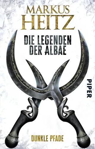 Die Legenden der Albae: Dunkle Pfade [Taschenbuch] - Markus Heitz