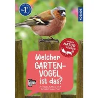 Welcher Gartenvogel ist das? Kindernaturführer / Holger Haag, 85 Vogelarten vor deiner Haustür kennenlernen - für Kinder ab 8 Jahre