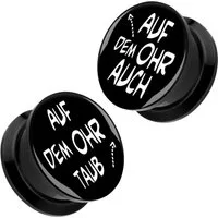 Taffstyle Plug 1 Paar Bild Motiv Tunnel Plug Piercing mit Spruch - Auf dem Ohr Taub (Witziges Acryl Ohr Tunnel Plug 2er Set mit Spruch – schwarz oder weiß)