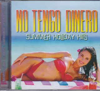 No Tengo Dinero - Summer Holiday Hits