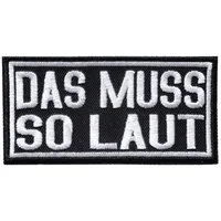 Catch the Patch Aufnäher Bügelbild, Aufbügler, Applikationen, Patches, Flicken, zum aufbügeln, Polyester, DAS MUSS SO LAUT Heavy Metal Biker Rocker Punk Beat Box Musik - Größe: