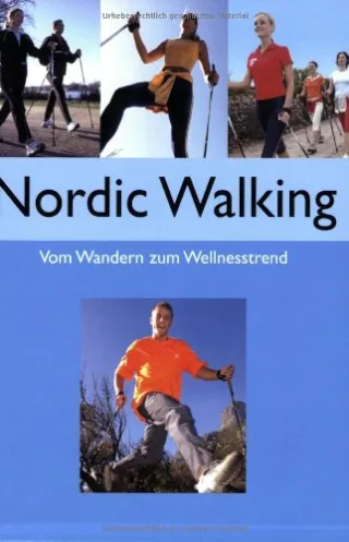Walking. Vom Wandern zum Wellnesstrend
