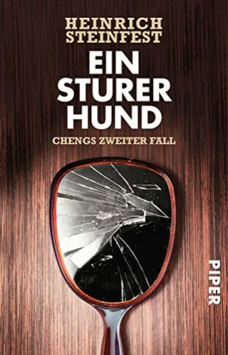 Ein sturer Hund: Kriminalroman (Markus-Cheng-Reihe Band 2)