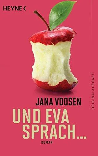 Und Eva sprach ...: Roman