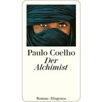 Der Alchimist / Paulo Coelho
