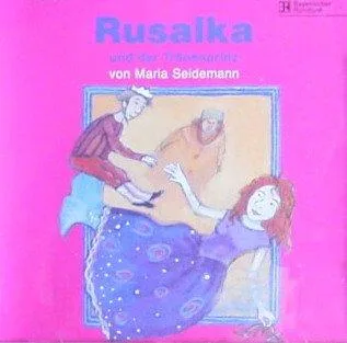 Rusalka und der Tränenprinz