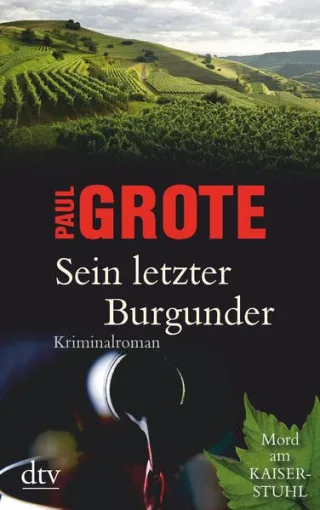Sein letzter Burgunder: Kriminalroman (dtv Unterhaltung)