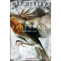 Der Federmann / Nils Trojan Band 1 / Max Bentow