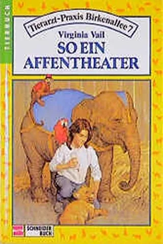 Tierarztpraxis Birkenallee 7 Bd.3 So ein Affentheater