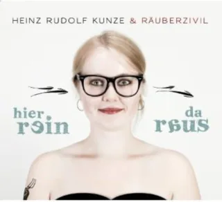 Hier rein da raus [Audio CD] Heinz Rudolf Kunze & Räuberzivil