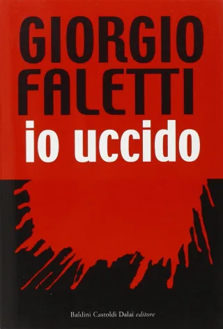 Io uccido (Romanzi e racconti)