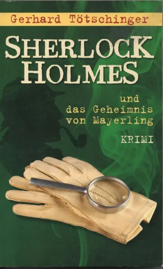 Sherlock Holmes und das Geheimnis von Mayerling