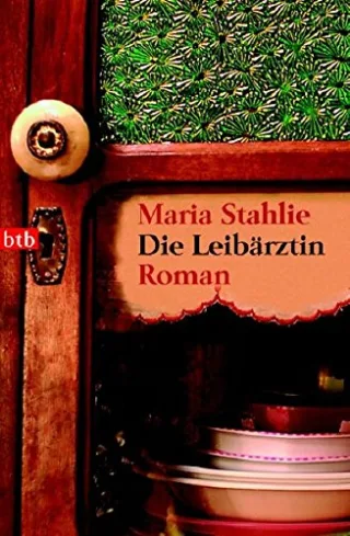 Die Leibärztin: Roman