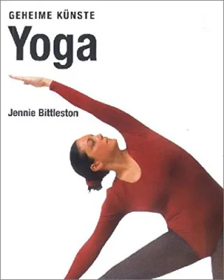 Yoga: Geheime Künste [Taschenbuch] [2008] Bittleston Jennie