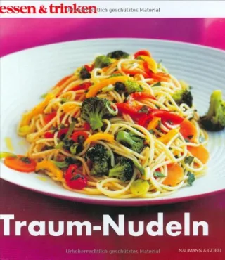 essen & trinken: Traum-Nudeln