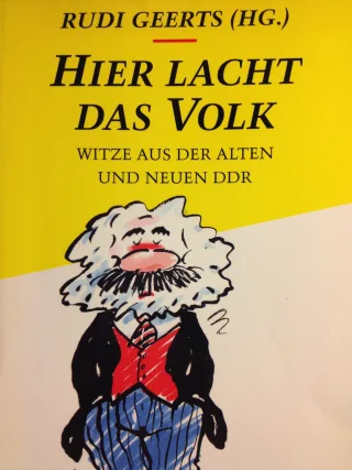 Hier lacht das Volk. Witze aus der alten und neuen DDR
