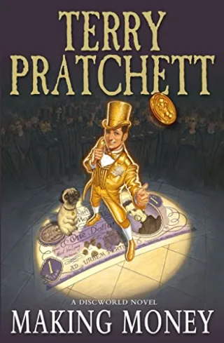 Making Money: (Discworld Novel 36) (Discworld Novels)
