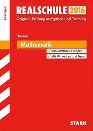 Abschlussprüfung Realschule Hessen -  Mathematik Lösungsheft