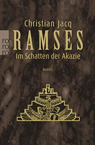 Ramses Bd. 5. Im Schatten der Akazie [Taschenbuch] [1999] Jacq Christian Altrichter Ingrid