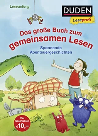 Duden Leseprofi ? Das große Buch zum gemeinsamen Lesen: Spannende Abenteuergeschichten (Erstes Lesen Vorschule Band 7)