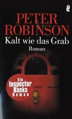 Kalt wie das Grab: Roman (Ein Alan-Banks-Krimi Band 11)