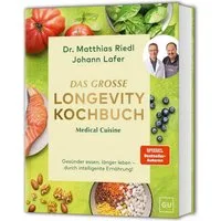 Medical Cuisine - Das große Longevity Kochbuch / Johann Lafer, Dr. med. Matthias Riedl, SPIEGEL-Bestseller